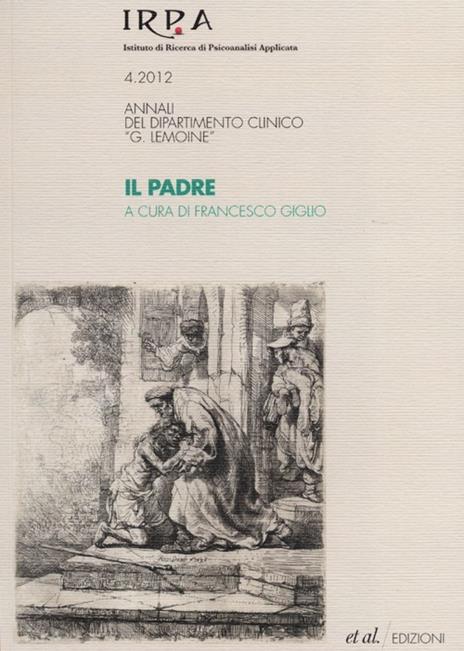 Il padre. Annali del dipartimento clinico «G. Lemoine» - copertina