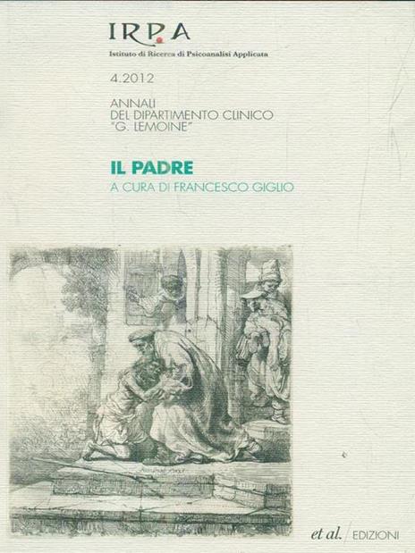 Il padre. Annali del dipartimento clinico «G. Lemoine» - copertina