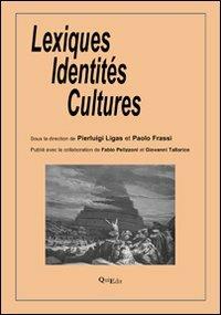 Lexiques identités cultures - Pierluigi Ligas,Paolo Frassi - copertina