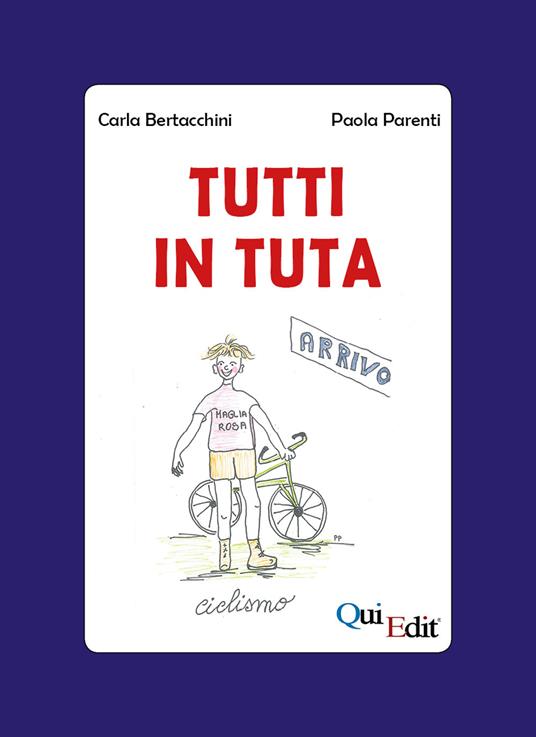 Tutti in tuta. Schedario di attività integrate - Carla Bertacchini,Paola Parenti - copertina