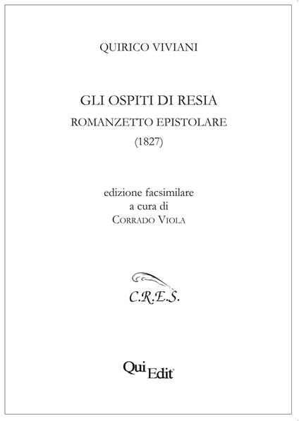 Gli ospiti di Resia. Romanzetto epistolare (1827) - Quirico Viviani - copertina