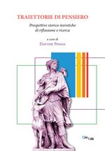 Traiettorie di pensiero. Prospettive storico-teoretiche di riflessione e ricerca