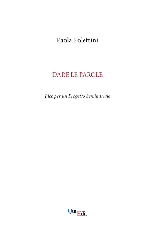 Dare le parole. Idee per un progetto seminariale - Paola Polettini - copertina