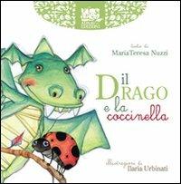 Il drago e la coccinella. Ediz. illustrata - Mariateresa Nuzzi - copertina