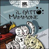 Il gatto mammone. Ediz. illustrata - Maria Teresa Ruta - copertina