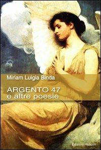 Argento 47 e altre storie - Miriam L. Binda - copertina