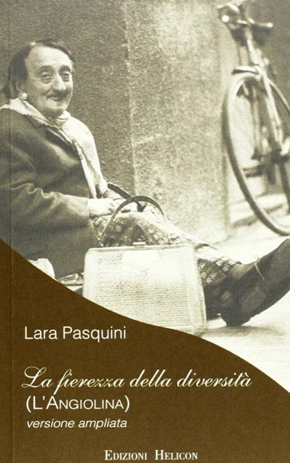 La fierezza della diversità. Ediz. ampliata - Lara Pasquini - copertina