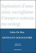 Ostinato sognatore