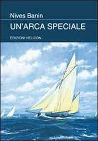 Un' arca speciale - Nives Banin - copertina