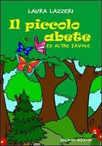 Il piccolo abete ed altre favole - Laura Lazzeri - copertina