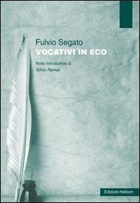 Vocativi in eco - Fulvio Segato - copertina