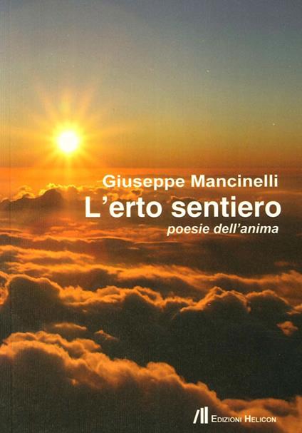 L' erto sentiero. Poesie dell'anima - Giuseppe Mancinelli - copertina