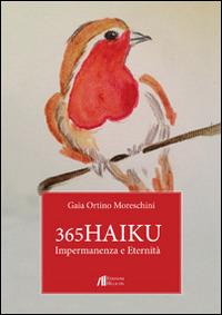 365 Haiku. Impermanenza e eternità - Gaia Ortino Moreschini - copertina