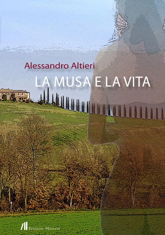 La musa e la vita - Alessandro Altieri - copertina