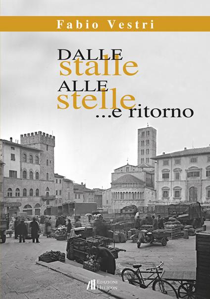 Dalle stalle alle stelle... e ritorno - Fabio Vestri - copertina