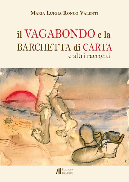 Il vagabondo e la barchetta di carta e altri racconti - Maria Luigia Ronco Valenti - copertina