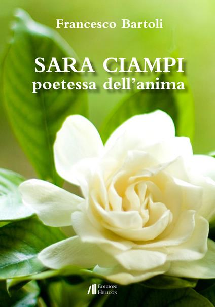 Sara Ciampi. Poetessa dell'anima - Francesco Bartoli - copertina