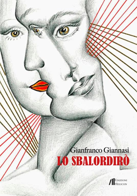 Lo sbalordirò - Gianfranco Giannasi - copertina