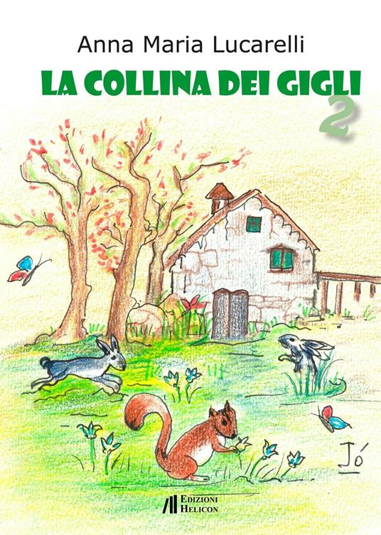 La collina dei gigli 2 - Anna Maria Lucarelli - copertina