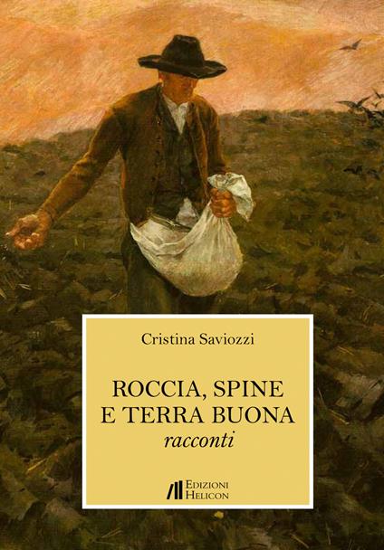 Roccia, spine e terra buona - Cristina Saviozzi - copertina