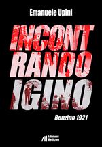 Incontrando Igino. Renzino 1921