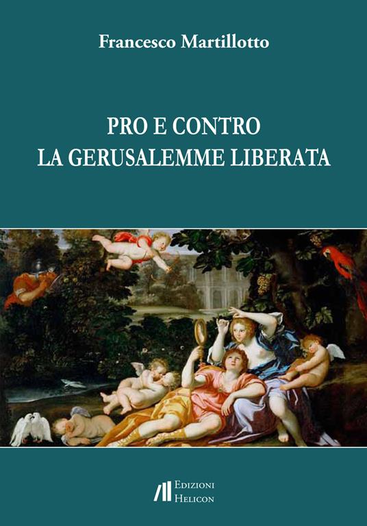 Pro e contro La Gerusalemme liberata - Francesco Martillotto - copertina