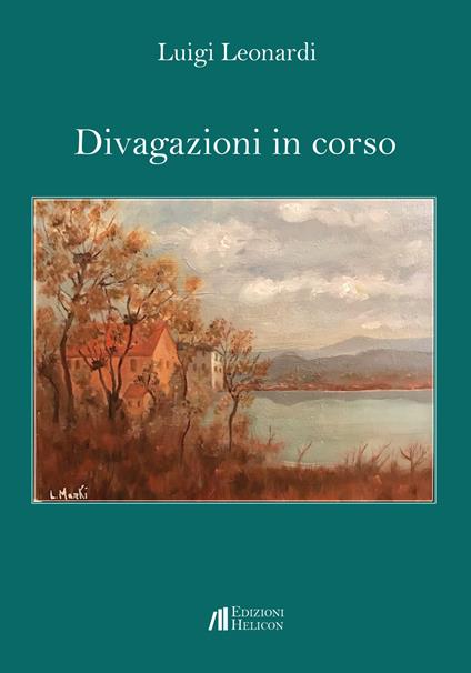 Divagazioni in corso - Luigi Leonardi - copertina