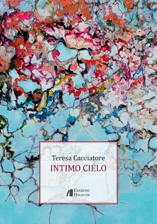 Intimo cielo - Teresa Cacciatore - copertina