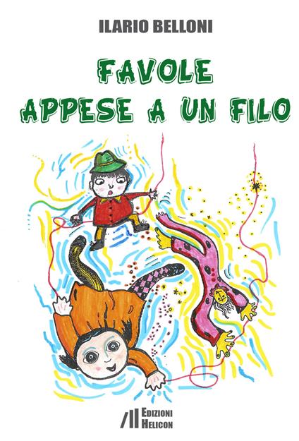 Favole appese a un filo - Ilario Belloni - copertina