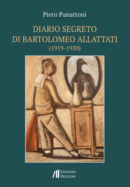 Diario segreto di Bartolomeo Allattati (1919-1920) - Piero Panattoni - copertina