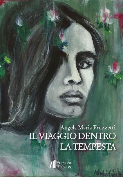 Il viaggio dentro la tempesta - Angela Maria Fruzzetti - copertina