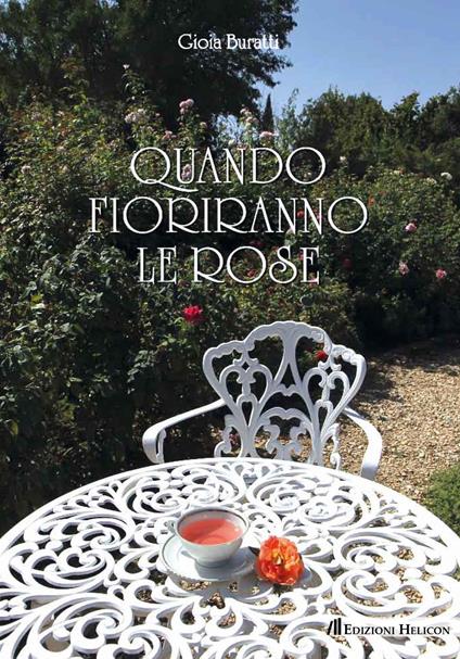 Quando fioriranno le rose - Gioia Buratti - copertina