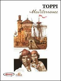 Sulle rotte dell'immaginario. Vol. 2: Mediterranee. - Sergio Toppi - copertina