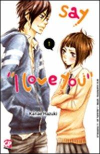 Say «I love you». Vol. 1 - Kanae Hazuki - copertina