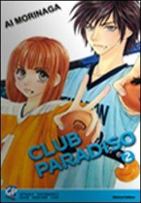 Club Paradiso. Vol. 2 - Ai Morinaga - copertina