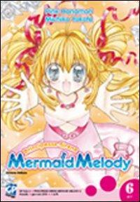 Mermaid Melody. Vol. 6 - Pink Hanamori,Michiko Yokote - copertina