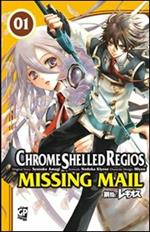 Chrome Shelled Regios. Missing Mail. Vol. 1