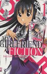 My girlfriend is a fiction. Vol. 1