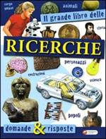 Il grande libro delle ricerche. Domande & risposte