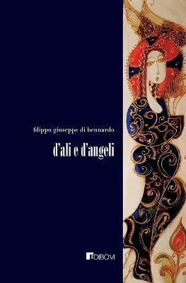 D'ali e d'angeli - Filippo Giuseppe Di Bennardo - copertina