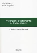 Prevenzione e trattamento delle dipendenze. La speranza che non si arrende