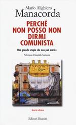 Perché non posso non dirmi comunista. Una grande utopia che non può morire