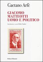 Giacomo Matteotti uomo e politico