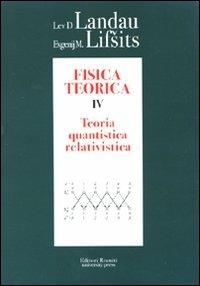 Fisica teorica. Vol. 4: Teoria quantistica relativistica. - Lev D. Landau,Evgenij M. Lifsits - copertina