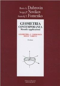 Geometria contemporanea. Metodi e applicazioni. Vol. 2 - Boris A. Dubrovin,Sergej P. Novikov,Anatolij T. Fomenko - copertina