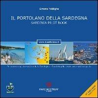 Il portolano della Sardegna. Portolano e guida nautica della Sardegna. Ediz. multilingue - Simone Poddighe - copertina