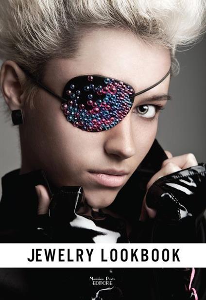 Jewelry lookbook. Gioielli contemporanei fatti a mano - Aldis Kalchevskiy -  Libro - Massimiliano Piretti Editore - | IBS