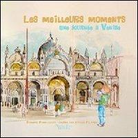 Il tempo più bello. Un giorno a Venezia. Ediz. francese - Roberto Parmeggiani - copertina