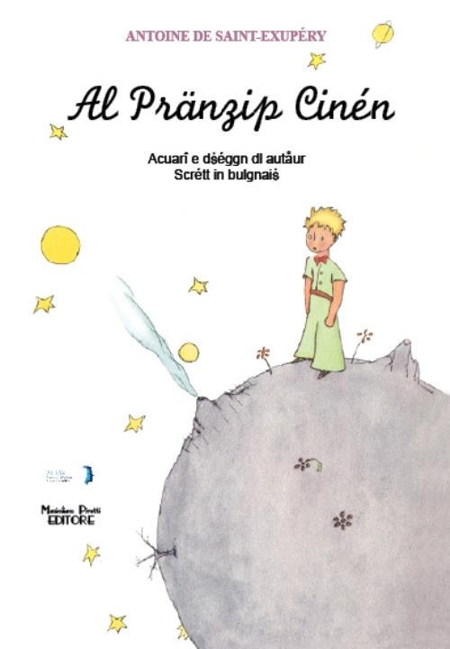 Al Al pränzip cinén. Testo bolognese - Antoine de Saint-Exupéry - copertina