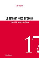 La penna in fondo all'occhio. Esercizi di lettura/scrittura